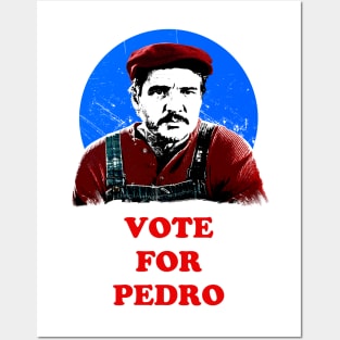 Vote for Pedro Posters and Art